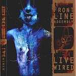 Front Line Assembly - Live Wired (2CD)