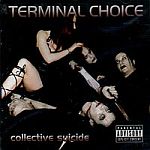 Terminal Choice - Collective Suicide (EP)