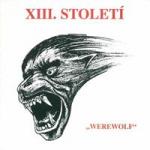 XIII Stoleti - Werewolf