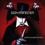 Gothminister - Gothic Electronic Anthems (Scand. edition)