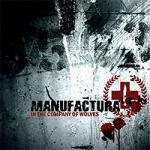 Manufactura - In The Company Of Wolves (Limited CD)