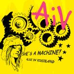 Alice In Videoland - She's A Machine