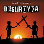 Blind Passengers - Destroyka (CD)