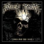 Bella Morte - Songs For The Dead (MCD)