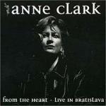 Anne Clark - From The Heart/Live In Bratislava (CD)