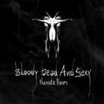 Bloody Dead And Sexy - Narcotic Room (CD)