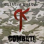 Culture Kultür - Combat! (MCD)