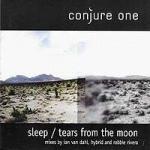Conjure One - Sleep / Tears From The Moon