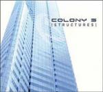 Colony 5 - Structures (CD)