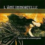 L'Âme Immortelle - Dann Habe Ich Umsonst Gelebt (re-release)