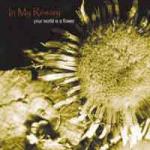 In My Rosary - Your World Is A Flower (CD)