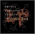 Various Artists - Gothic Acoustic Tribute To Linkin Park