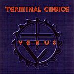 Terminal Choice - Venus (CD)