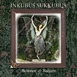 Inkubus Sukkubus - Science and Nature (Limited CD)