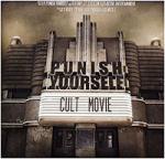 Punish Yourself - Cult Movie