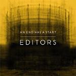 Editors - An End Has A Start (UK Version)