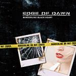Edge Of Dawn - Borderline Black Heart (MCD)