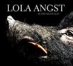 Lola Angst - Schwarzwald (Limited 2CD)