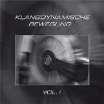 Various Artists - Klangdynamische Bewegung Vol. 1