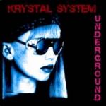 Krystal System - Underground (Limited 2CD Box Set)