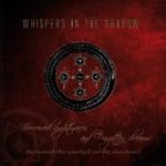 Whispers In The Shadow - Borrowed Nightmares and Forgotten Dreams (The Remixed, the Reworked and the Abandoned)