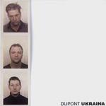 Dupont - Ukraina (CD)