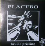 Placebo - Bruise Pristine / Soup (7'' Vinyl)