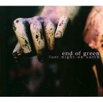 End Of Green - Last Night on Earth  (CD)
