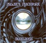 Project Pitchfork - Steelrose (MCD)