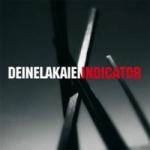 Deine Lakaien - Indicator (CD Digipak)