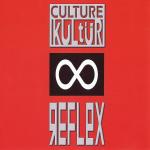 Culture Kultür - Reflex