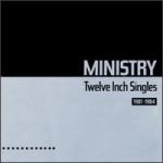 Ministry - Twelve Inch Singles
