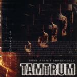 Tamtrum - Some Atomik Songz (CD)