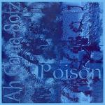 Ah Cama-Sotz - Poison (Vinyl 10'' Ltd.)
