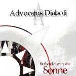 Advocatus Diaboli - Sterbend Durch Die Sonne (CD)
