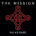 The Mission - Salad Daze (CD)