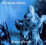 Terminal Choice - Totes Fleisch (CDM)