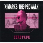 X Marks The Pedwalk - Cenotaph
