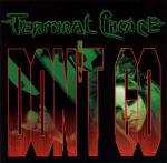 Terminal Choice - Don't Go (MCD)