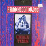 Armageddon Dildos - Never Mind / Pressure (MCD)