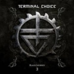 Terminal Choice - Black Journey 3 (2CD)