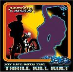 My Life With The Thrill Kill Kult - Diamonds & Daggerz (CD)
