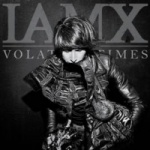 IAMX - Volatile Times (Limited 2LP Vinyl+CD)