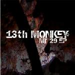 13th Monkey - Mr 29 EP (Infest Edition)