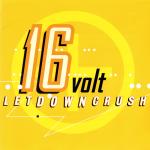 16 Volt - LetDownCrush (CD)