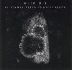 Alio Die - Le Stanze Della Trascendenza  (CD)