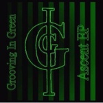 Grooving In Green - Ascent