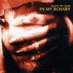 In My Rosary - Against The Grain  (CD)