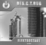 Den.C.T.Bug - Elektrostadt