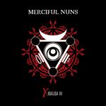 Merciful Nuns - Xibalba III (CD Digipak)